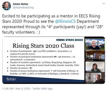 Excited to be participating as a mentor in EECS Rising Stars 2020! Proud to see the  @IllinoisCS  Department represented through its *4* participants (yay!) and *28* faculty volunteers. : )